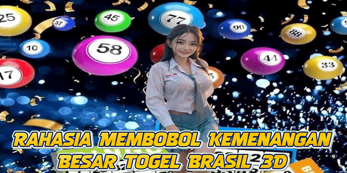 Rahasia Membobol Kemenangan Besar Togel Brasil 3D